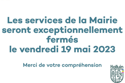 Fermeture de la Mairie ce vendredi 19 mai 2023